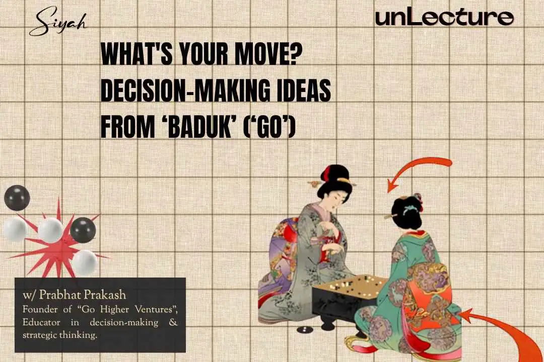 What's Your Move? Decision-Making Ideas from ‘Go'