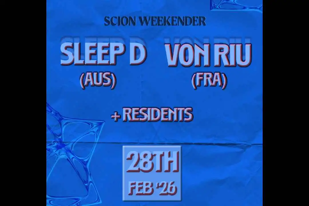 SCION WEEKENDER: SLEEP D (RUS), VON RIU (FR)