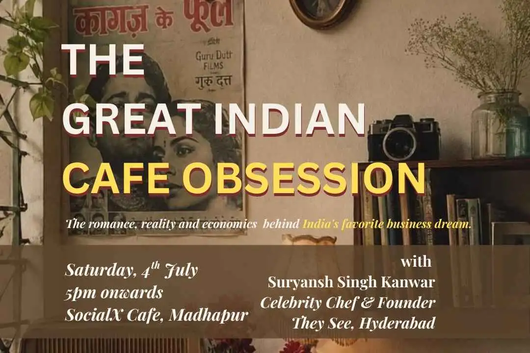 The Great Indian Cafe Obsession