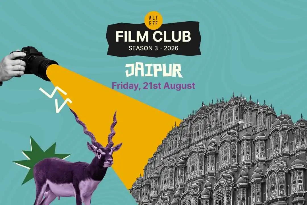 ALT EFF Film Club x TOSS Jaipur | 21st August