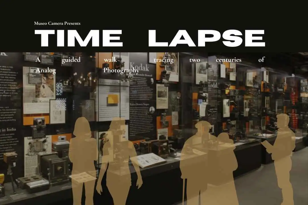 Time Lapse - A Guided Walk of Analog Photography