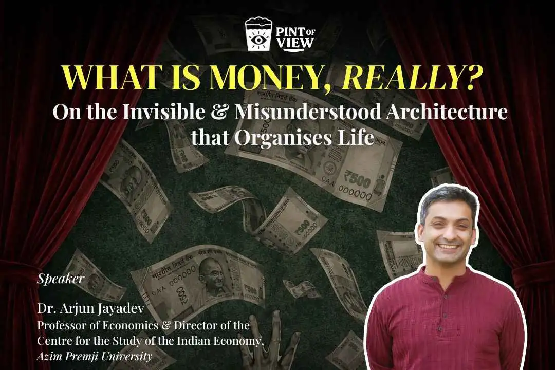 Pint of View (Lecture #75): What is Money, Really?