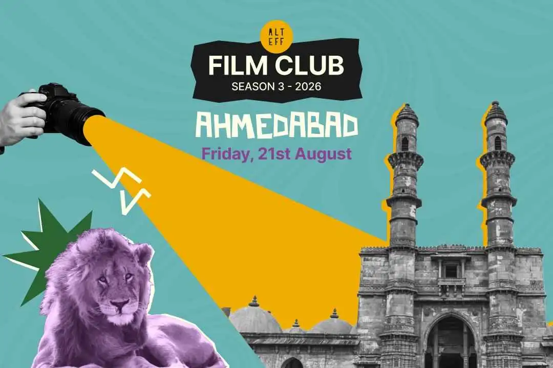 ALT EFF Film Club x UKBB Ahmedabad | 21st August