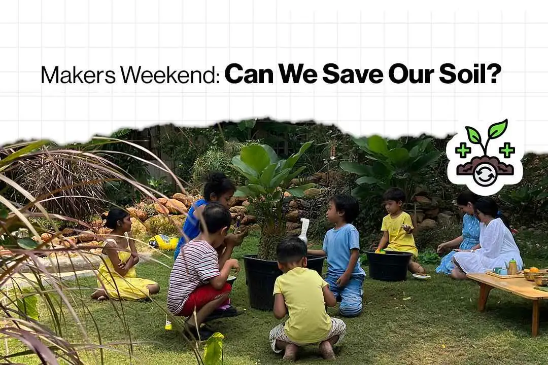 Makers' Weekend: Can We Save Our Soil?