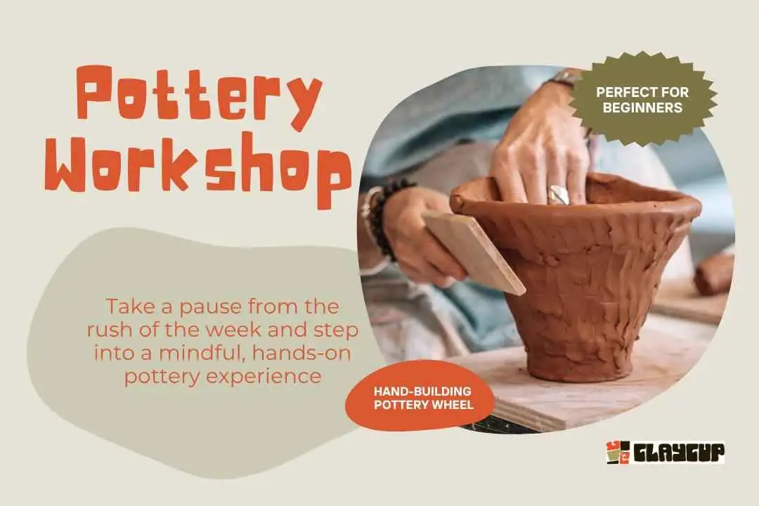 Pottery Workshop (Hand-building & Wheel Pottery)