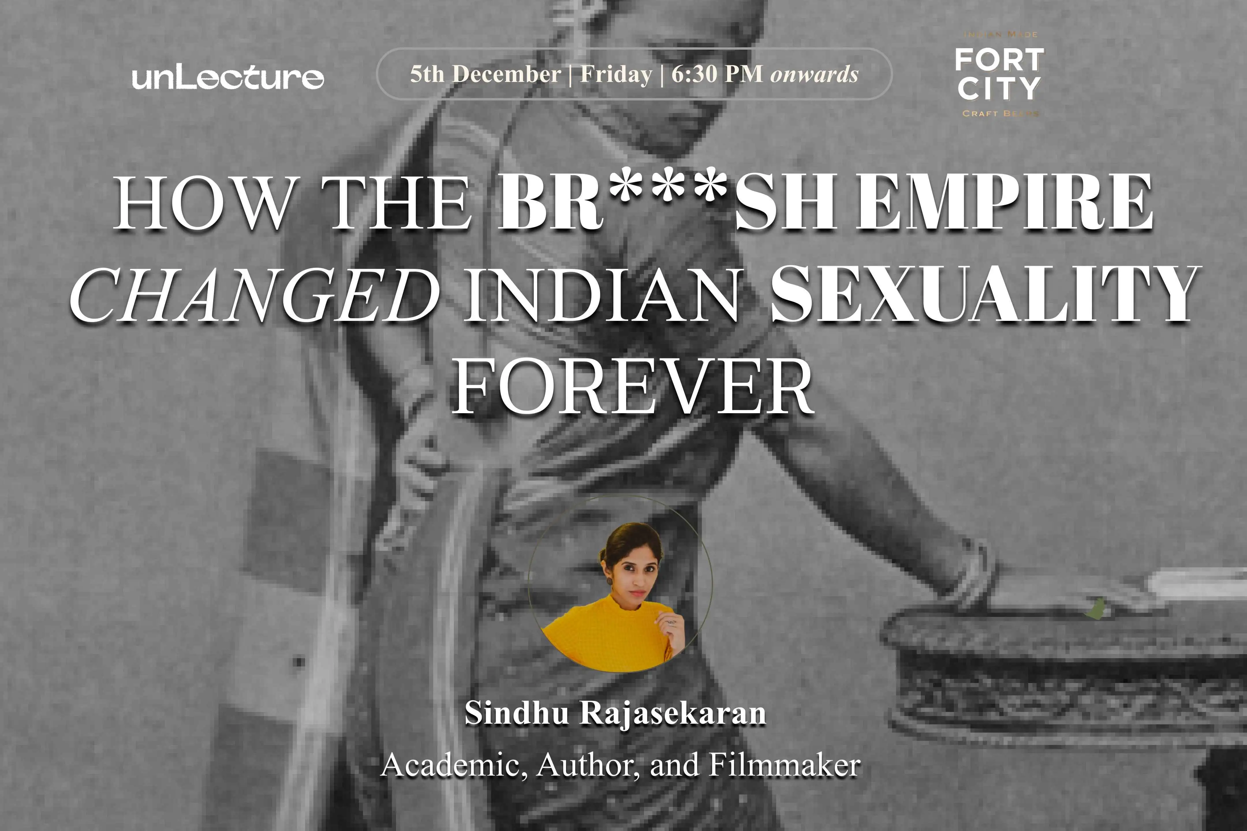 How the Br***sh Empire Changed Indian Sexuality