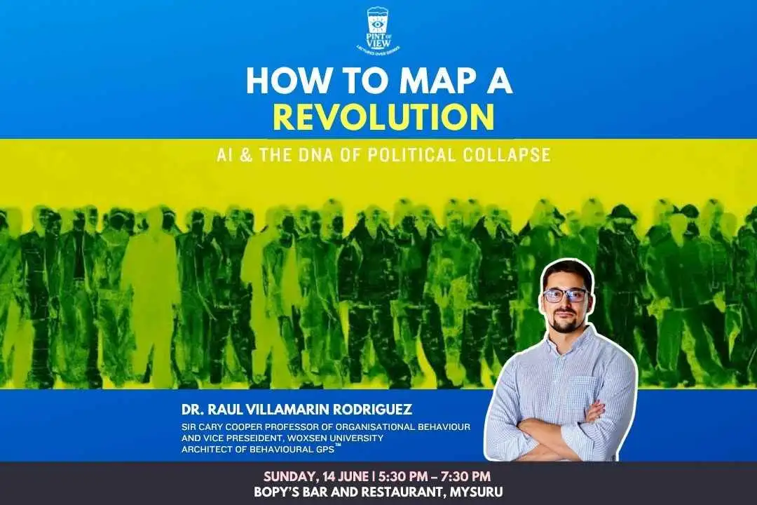 How to Map a Revolution - AI and the DNA of Political Collapse | PoV Mysuru (Lecture #4)