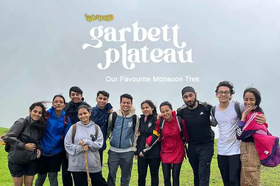 Garbett Plateau | Our Favourite Monsoon Trek