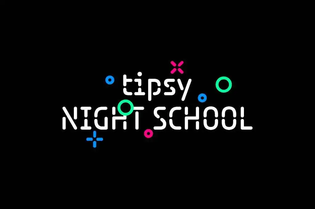 Tipsy Night School