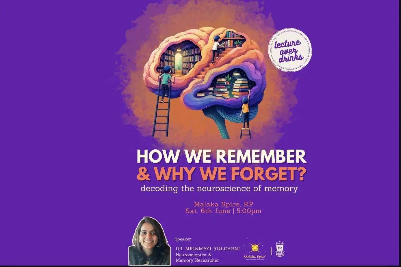 The Neuroscience of Memory | How we remember? Why we forget?