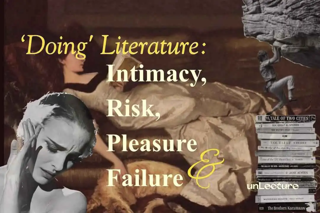'Doing' Literature: Intimacy, Risk, Pleasure