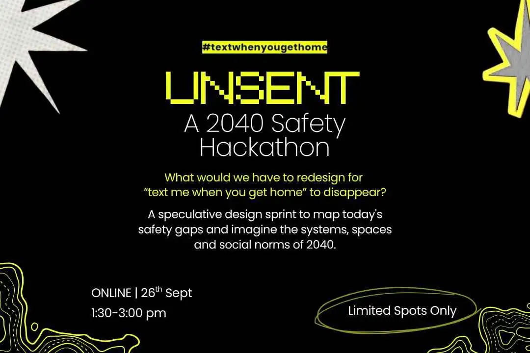 UNSENT: A 2040 Safety Hackathon
