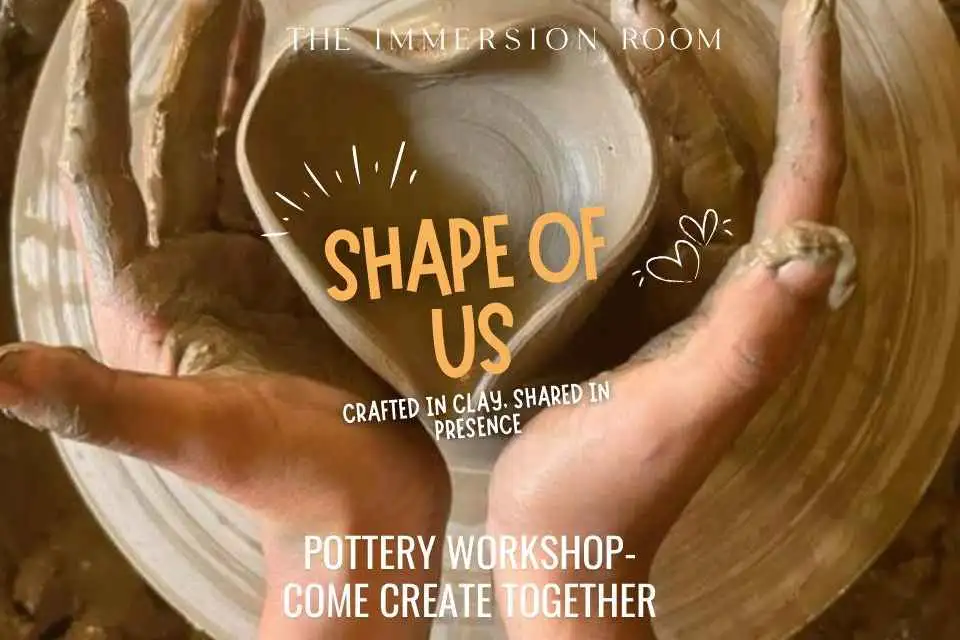 Shape of Us: Pottery Workshop