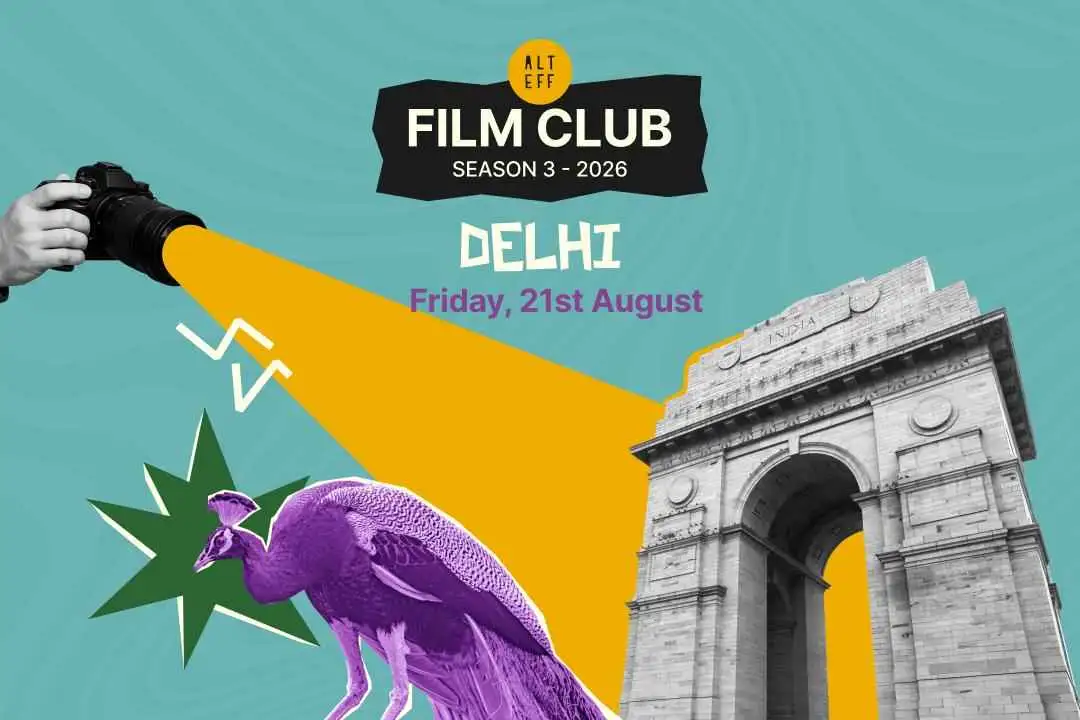 ALT EFF Film Club x Remakery Delhi | 21st August