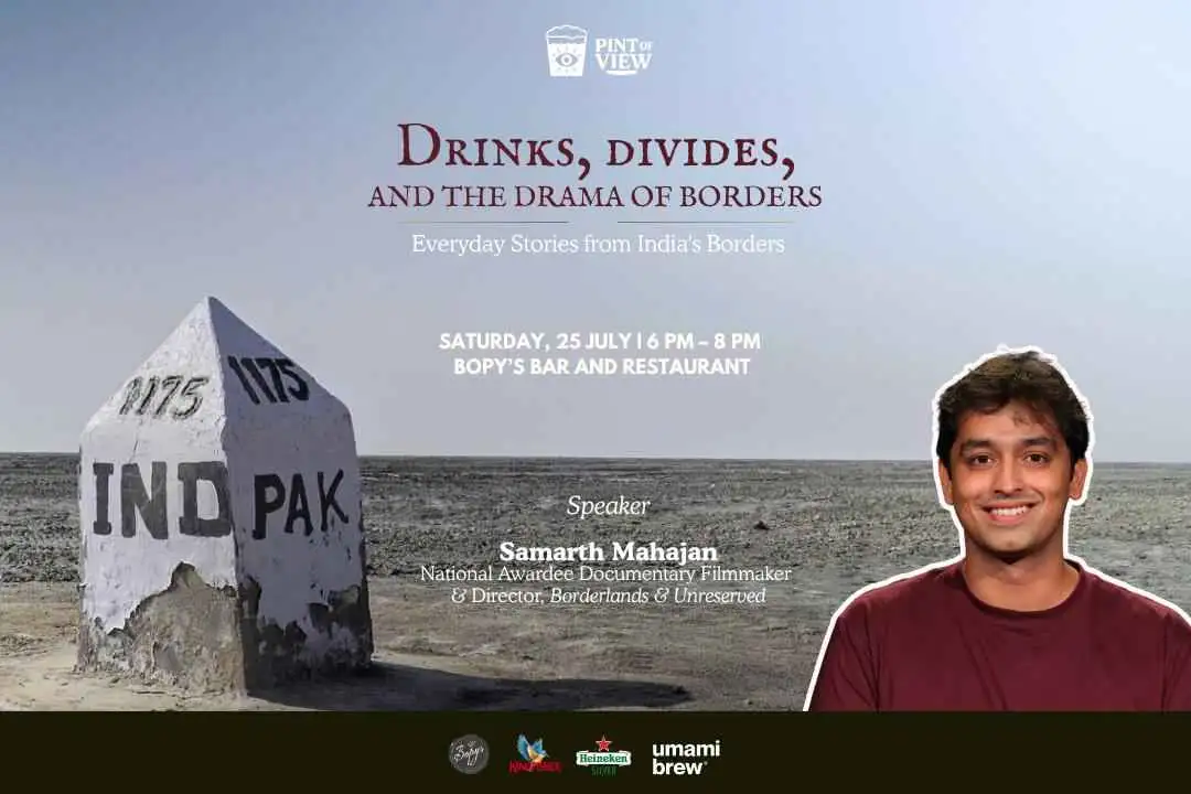 Drinks, Divides, and the Drama of Borders: Everyday Stories from India's Borders