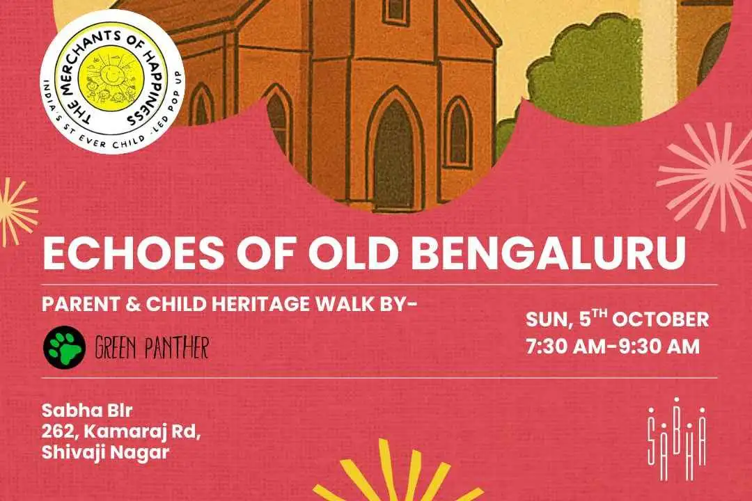 ECHOES OF OLD BANGALORE by Green Panther Club