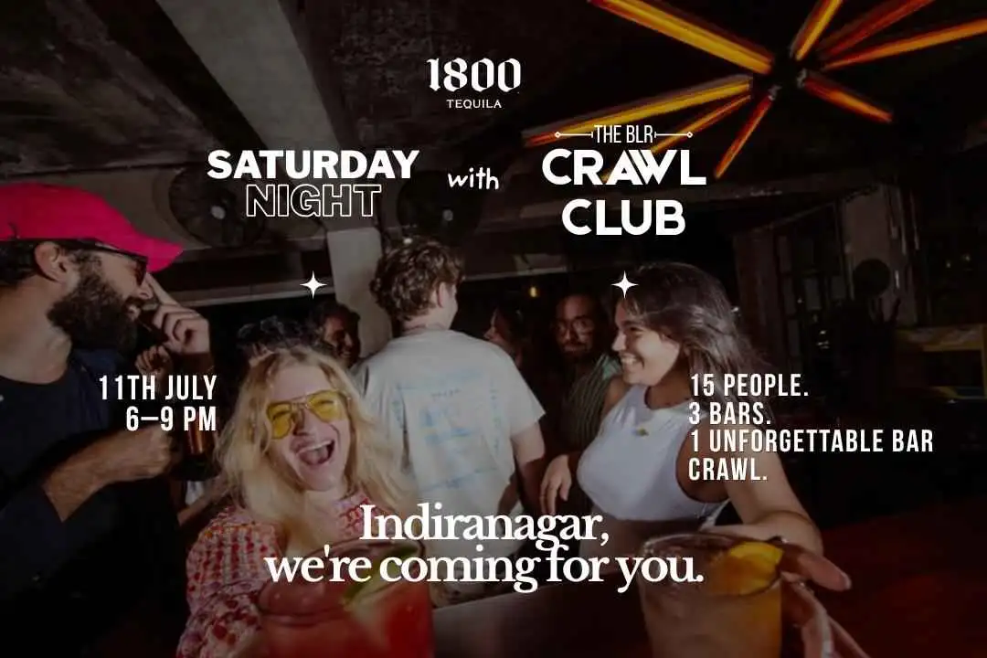 BLR Crawl Club (Vol. IV) | Indiranagar