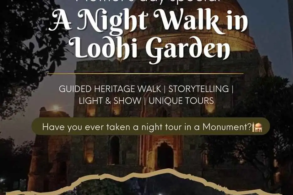 Raat ke afsaane  : Lodhi Garden Walk